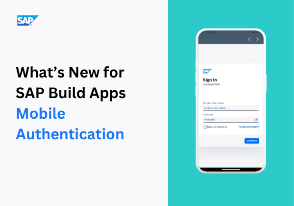 What’s New for SAP Build Apps – Mobile Authentication